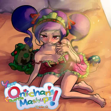 Your Onii-chan’s Favorite Mashups!