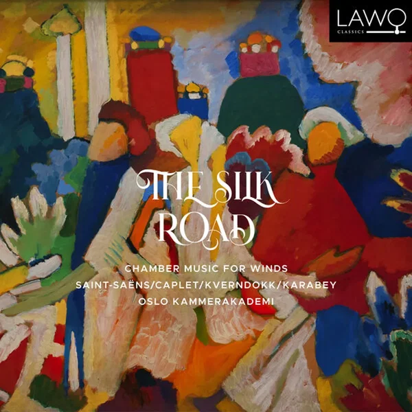 The Silk Road - Chamber Music for Winds