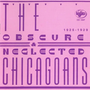 The Obscure and Neglected Chicagoans by Various Artists - album cover