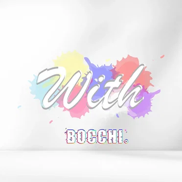 With by BOCCHI。 - album cover