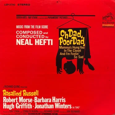 Oh Dad, Poor Dad, Mamma's Hung You in the Closet and I'm Feeling So Sad