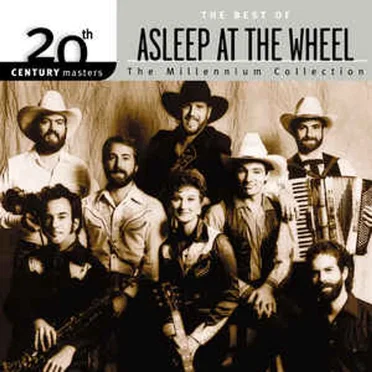 20th Century Masters: The Millennium Collection: The Best of Asleep at the Wheel
