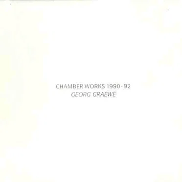 Chamber Works 1990-92