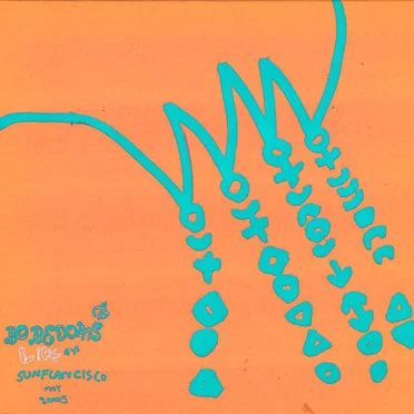 BOREDOMS LIVE AT SUNFLANCISCO