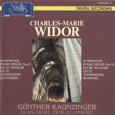 Symphonie pour orgue nº 9 en ut mineur, op. 70 "Symphonie gothique" / Symphonie pour orgue nº 10 en re majeur op. 73 "Symphonie romane"