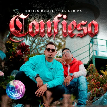 Confieso ft. El Leo Pa' by Chriss Romel - album cover