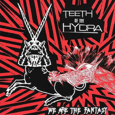 We Are the Fantasy by Teeth of the Hydra - album cover