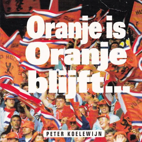 Oranje is Oranje blijft...