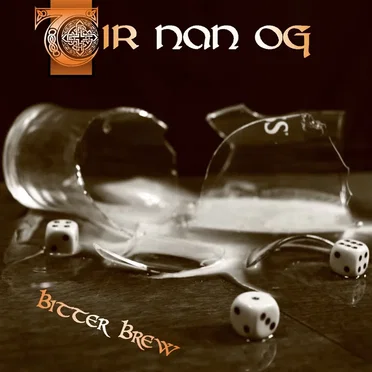 Bitter Brew by Tir Nan Og - album cover