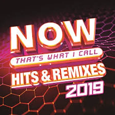 NOW That’s What I Call Hits & Remixes 2019 by Various Artists - album cover