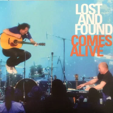 Lost And Found Comes Alive