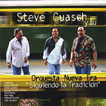 Siguiendo la tradición by Steve Guasch y su Orquesta Nueva Era - album cover