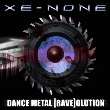 Dance Metal [Rave]olution by Xe-NONE - album cover