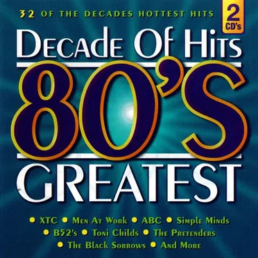 Decade of Hits: 80’s Greatest by Various Artists - album cover