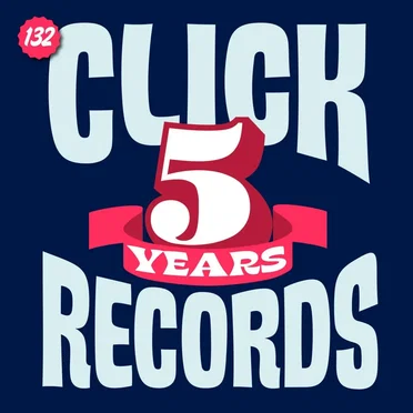 5 Years of Click Records by Various Artists - album cover