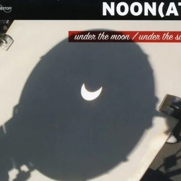 Under the Moon / Under the Sun