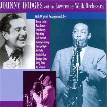 Johnny Hodges With the Lawrence Welk's Orchestra
