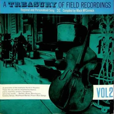 A Treasury of Field Recordings, Volume 2: Regional and Personalized Song by Various Artists - album cover