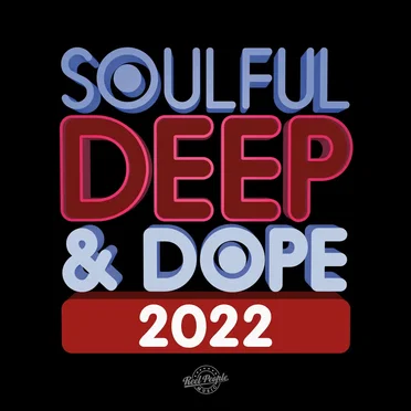 Soulful Deep & Dope 2022 by Various Artists - album cover