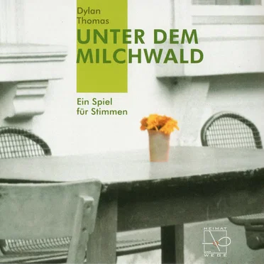 Unter dem Milchwald by Dylan Thomas - album cover