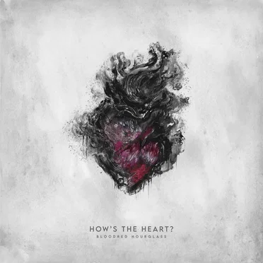 How’s the Heart?
