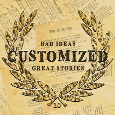 Bad Ideas, Great Stories