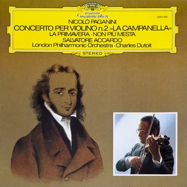 Concerto per violino n°2 “La Campanella” / La Primavera / Non più mesta