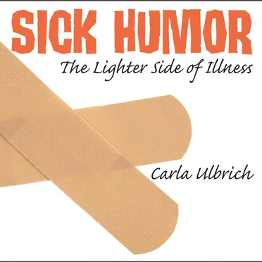 Sick Humor by Carla Ulbrich - album cover