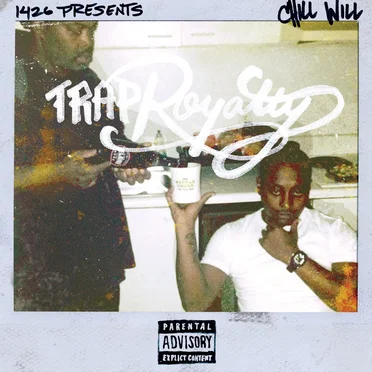 1426 Presents: Trap Royalty by Chill Will - album cover