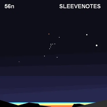 Sleevenotes by 56n - album cover
