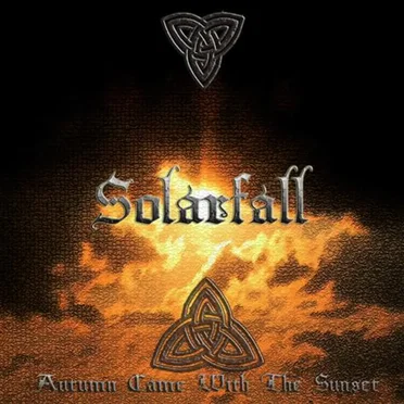 Autumn Came with the Sunset by Solarfall - album cover