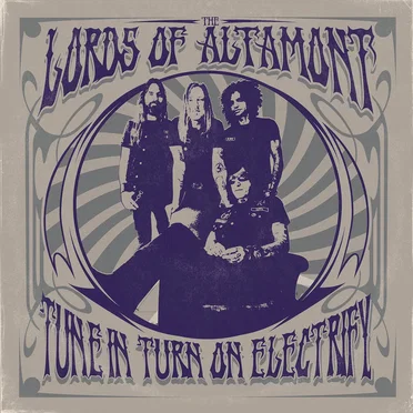 Tune In, Turn On, Electrify! by The Lords of Altamont - album cover
