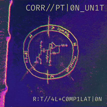 R:T//4L+C0MP1LAT|0N by CORR//PT|0N_UN1T - album cover