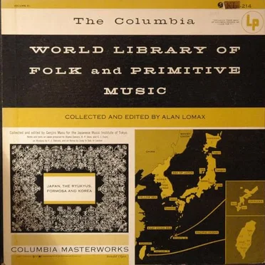 World Library of Folk and Primitive Music: Japan, the Ryukyus, Formosa and Korea