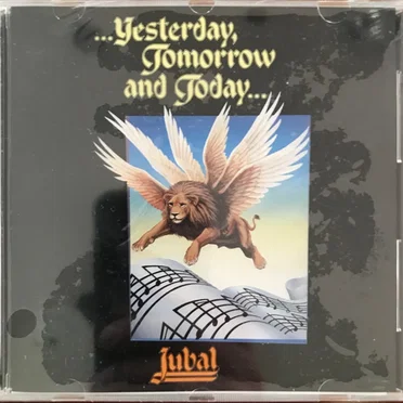 ...Yesterday, Tomorrow And Today... by Jubal - album cover