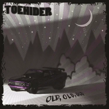 Old, Old, Old