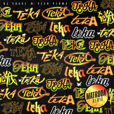 Teka (Matroda remix)