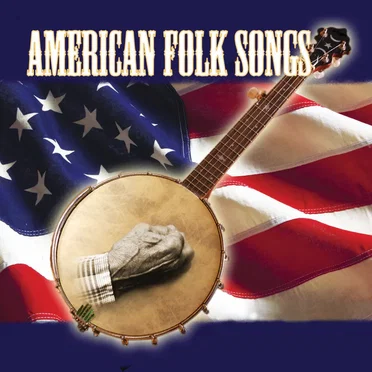 American Folk Songs by Various Artists - album cover