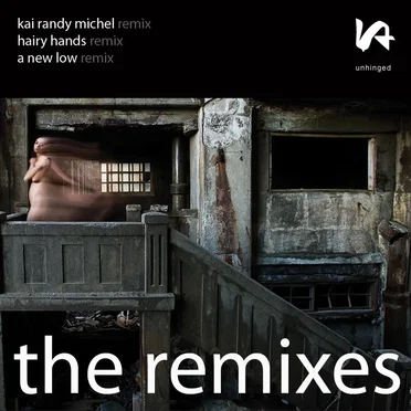 Unhinged: The Remixes