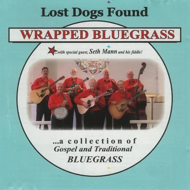 Wrapped Bluegrass by Lost Dogs Found - album cover