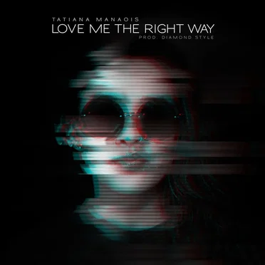 Love Me the Right Way