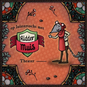 Op luistertocht met Ridder Muis - 18 Theater by Ketnet Junior - album cover