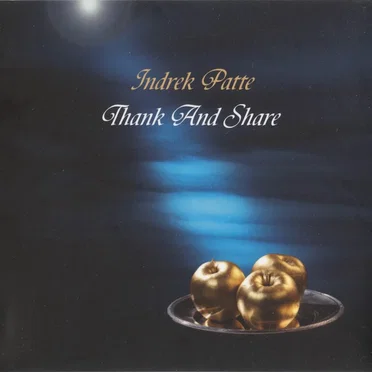 Thank and Share by Indrek Patte - album cover