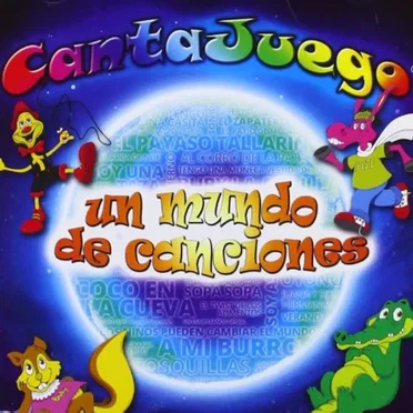 Un Mundo De Canciones by CantaJuego - album cover