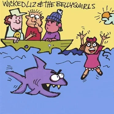 Wicked Liz & the Bellyswirls by Wicked Liz & The Bellyswirls - album cover