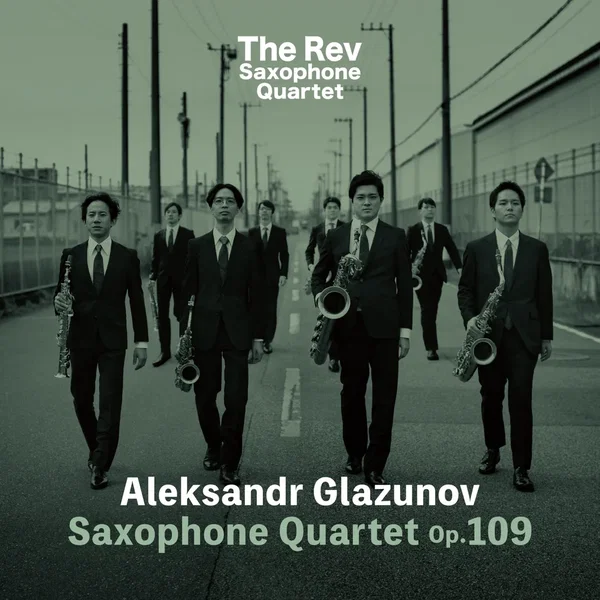 Aleksandr Glazunov: Saxophone Quartet op. 109