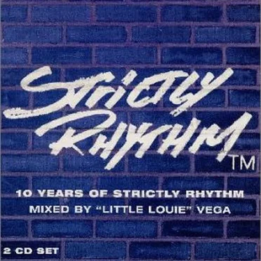 1989-1999: 10 Years of Strictly Rhythm