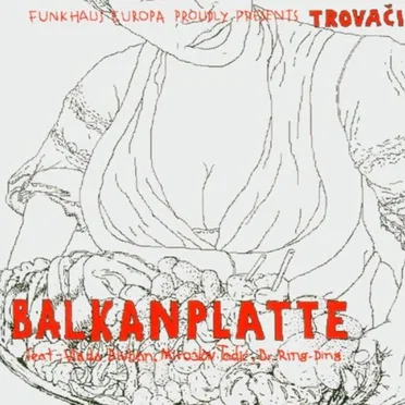 Balkanplatte by Trovači - album cover
