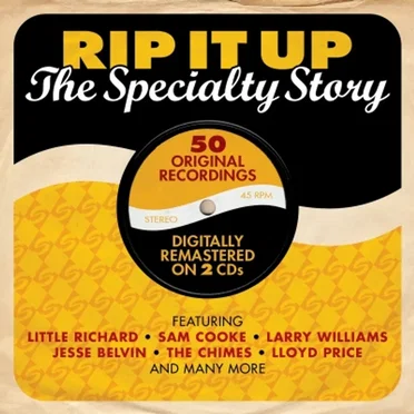 Rip It Up: The Specialty Story by Various Artists - album cover