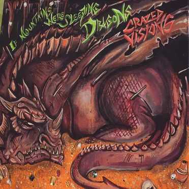 If Mountains Were Sleeping Dragons by Crazed Visions - album cover